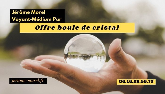 le voyant medium pur jérôme Morel offre une boule de cristal pour prédire l'avenir