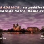nostradamus prediction incendie notre dame