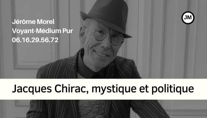 jacques chirac voyance avec jerome morel voyant