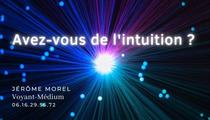 comment savoir si on a de l'intuition jerome morel 