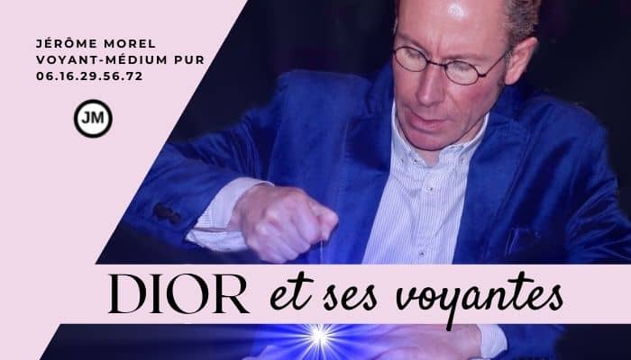 dior voyantes jerome morel voyant