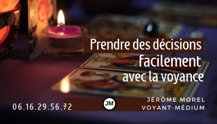 comment réussir à prendre des décisions facilement avec la voyance