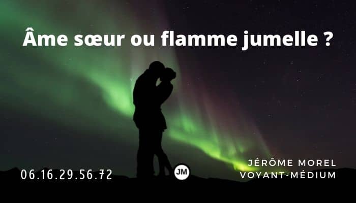 âme soeur ou flamme jumelle ? Découvrez-le avec Jérôme Morel voyant