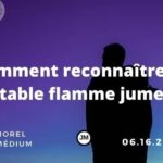 signes reconnaissance flamme jumelle jerome morel voyant