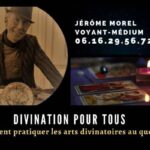La divination accessible à tous avec Jérôme Morel voyant medium