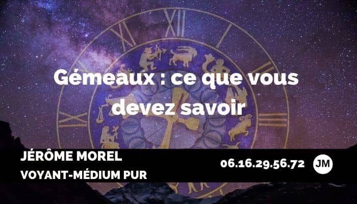 Les gémeaux signe astrologique par Jérôme Morel voyant