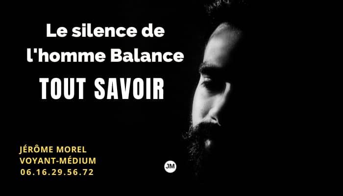que signifie le silence d'un homme balance Jérôme Morel voyant