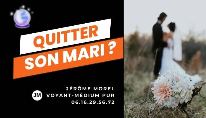 quitter son mari jérôme morel voyant