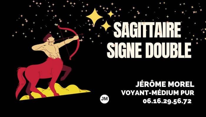 signe astrologique sagittaire jerome morel voyant