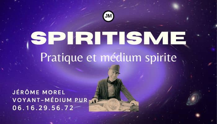 Qu'est ce que le spiritisme avec jerome morel voyant