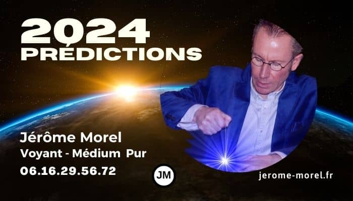 prédictions pour la France et mondiale 2024 jérôme morel voyant