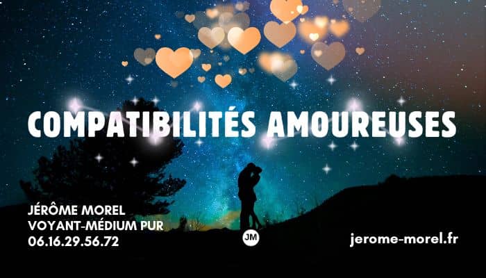 Compatibilité astrologie Jérôme Morel voyant