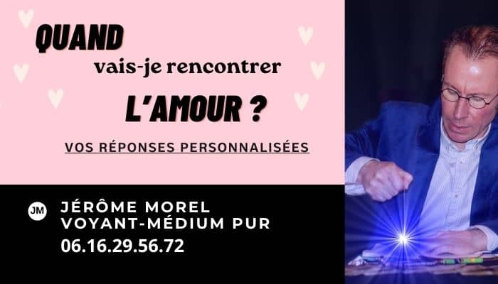Quand vais je rencontrer l'amour ?